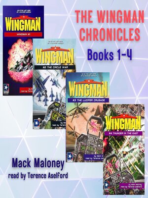 cover image of The Wingman Chronicles, Books 1-4